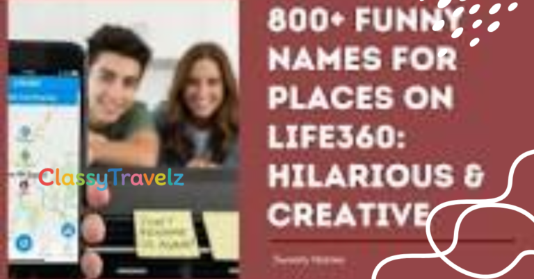 Funny Names for Places on Life360